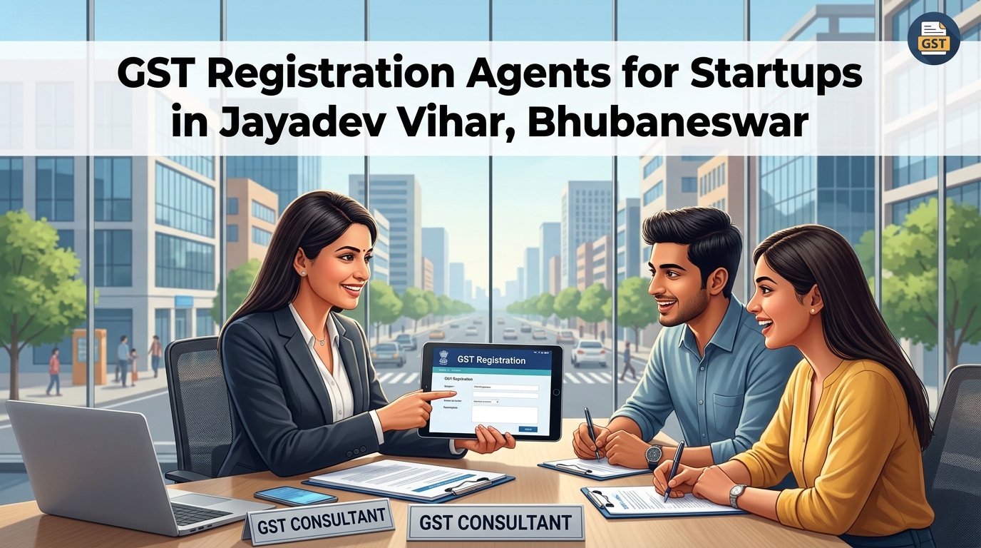 GST Registration Agents Jayadev Vihar Bhubaneswar